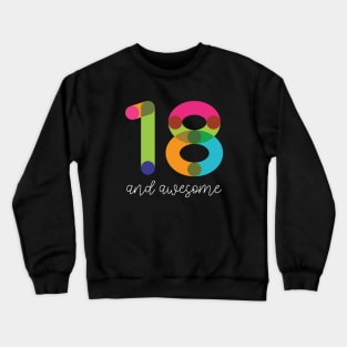 18 and Awesome Crewneck Sweatshirt